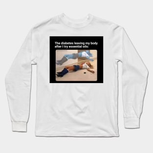 Diabetes Meme Long Sleeve T-Shirt